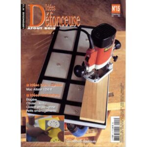 idées défonceuse 15