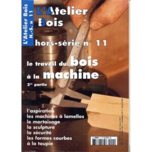 L'Atelier Bois Hors série 11